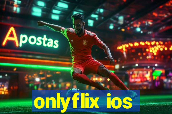 onlyflix ios